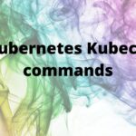 Kubectl commands